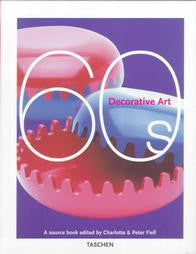 Decorative Art 60s by Fiell, Charlotte P.